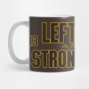 Left Side Strong Side Mug